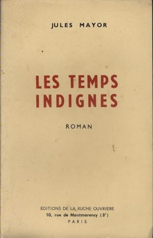 Bild des Verkufers fr Les temps indignes. Roman. zum Verkauf von Librairie Et Ctera (et caetera) - Sophie Rosire