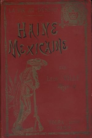 Seller image for Haine mexicaine. (La vie au dsert). for sale by Librairie Et Ctera (et caetera) - Sophie Rosire