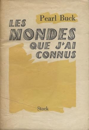 Les mondes que j'ai connus.