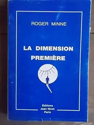 Imagen del vendedor de La dimension premire. a la venta por Librairie Et Ctera (et caetera) - Sophie Rosire