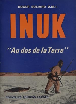 Imagen del vendedor de Inuk. "Au dos de la terre". a la venta por Librairie Et Ctera (et caetera) - Sophie Rosire