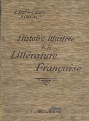 Seller image for Histoire illustre de la littrature franaise. Prcis mthodique. for sale by Librairie Et Ctera (et caetera) - Sophie Rosire
