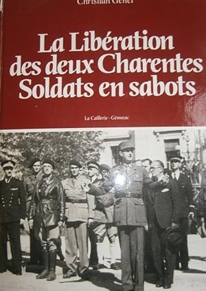 La libération des deux Charentes. Soldats en sabots.