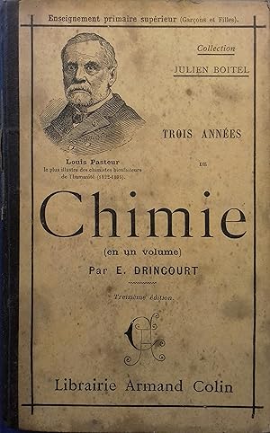 Seller image for Trois annes de chimie (en un volume) . Ecoles primaires suprieures. for sale by Librairie Et Ctera (et caetera) - Sophie Rosire