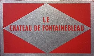 Le château de Fontainebleau. Carnet de 40 cartes postales. Vers 1960.