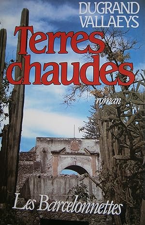 Bild des Verkufers fr Les Barcelonnettes. Terres chaudes. zum Verkauf von Librairie Et Ctera (et caetera) - Sophie Rosire