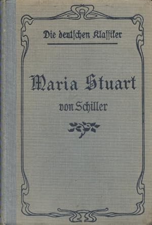 Maria Stuart. Ein Trauerspiel in fünf Aufzungen.