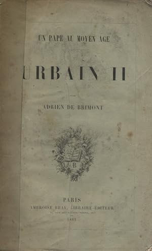 Un pape au moyen-âge : Urbain II.