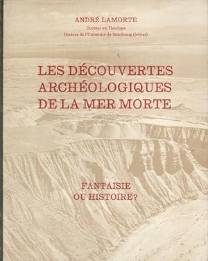 Seller image for Les dcouvertes archologiques de la Mer morte. Fantaisie ou histoire? Vers 1990. for sale by Librairie Et Ctera (et caetera) - Sophie Rosire