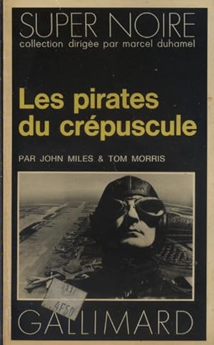 Les pirates du crépuscule.