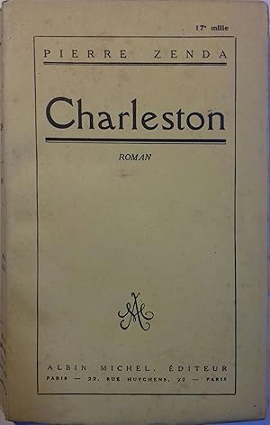 Seller image for Charleston. Roman. for sale by Librairie Et Ctera (et caetera) - Sophie Rosire