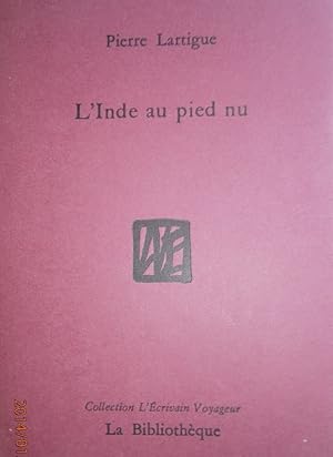Bild des Verkufers fr L'Inde au pied nu. zum Verkauf von Librairie Et Ctera (et caetera) - Sophie Rosire