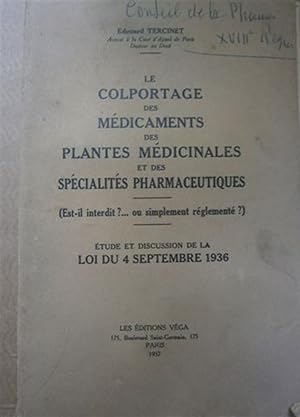 Le colportage des médicaments, des plantes médicinales et des spécialités pharmaceutiques. (Est-i...