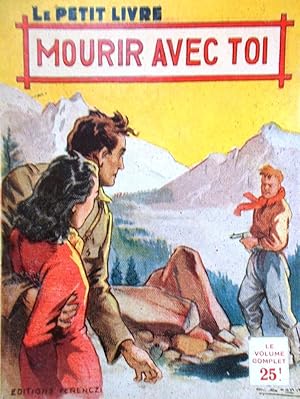 Mourir avec toi.