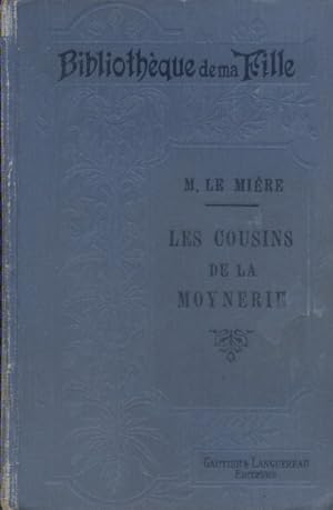 Seller image for Les cousins de la Moynerie. for sale by Librairie Et Ctera (et caetera) - Sophie Rosire