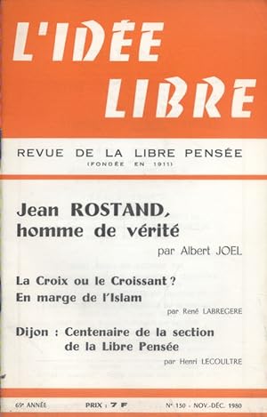 L'idée libre. 1980. N° 130 : Jean Rostand - En marge de l'Islam Revue de la libre pensée. Novemb...