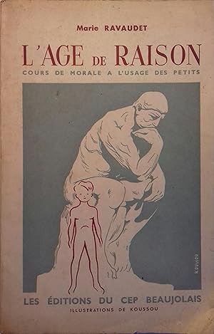 Seller image for L'ge de raison. Cours de morale  l'usage des petits. (CP et CE). Vers 1950. for sale by Librairie Et Ctera (et caetera) - Sophie Rosire