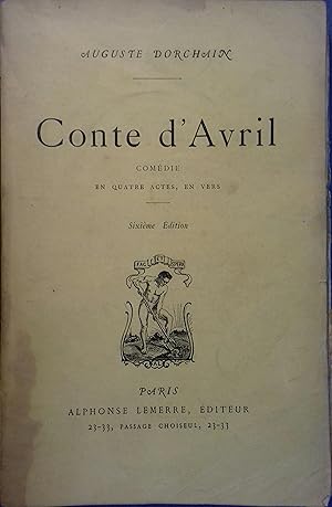 Bild des Verkufers fr Conte d'Avril. Comdie en quatre actes et en vers. Vers 1900. zum Verkauf von Librairie Et Ctera (et caetera) - Sophie Rosire