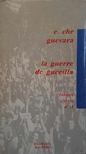 La guerre de guérilla.