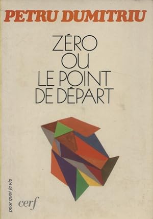 Zéro ou le point de départ.