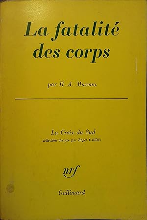 Seller image for La fatalit des corps. for sale by Librairie Et Ctera (et caetera) - Sophie Rosire