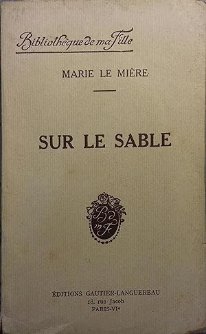 Seller image for Sur le sable. for sale by Librairie Et Ctera (et caetera) - Sophie Rosire