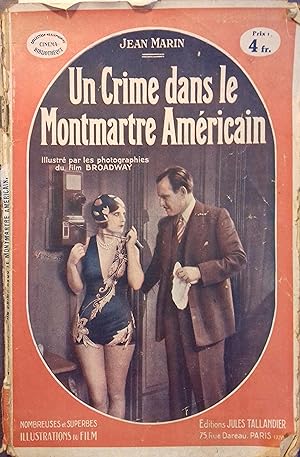 Un crime dans le Montmartre américain. (Broadway) Nombreux hors-texte d'après les photographies d...
