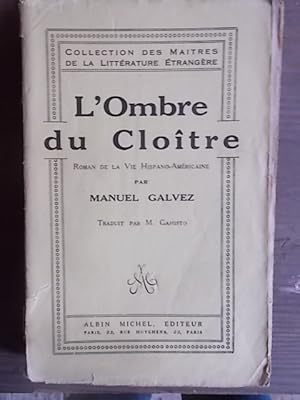 Bild des Verkufers fr L'ombre du clotre. Roman de la vie hispano-amricaine. zum Verkauf von Librairie Et Ctera (et caetera) - Sophie Rosire