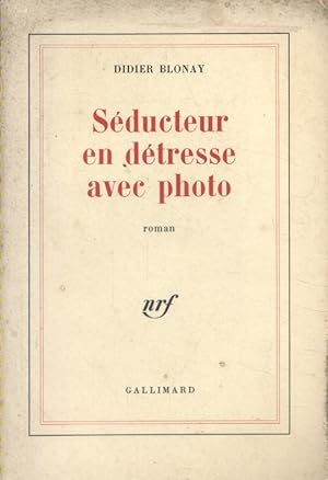 Image du vendeur pour Sducteur en dtresse avec photo. Roman. mis en vente par Librairie Et Ctera (et caetera) - Sophie Rosire