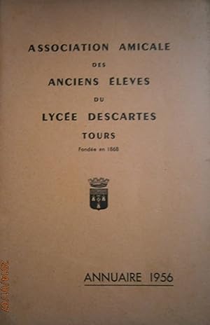 Association amicale des anciens élèves du lycée Descartes de Tours. Annuaire 1956.