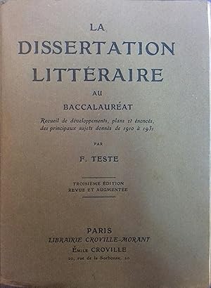 La dissertation littéraire au baccalauréat. Recueil de développements, plans et énoncés, des prin...