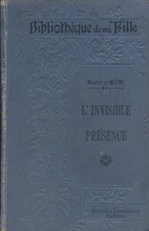 Seller image for L'invisible prsence. for sale by Librairie Et Ctera (et caetera) - Sophie Rosire