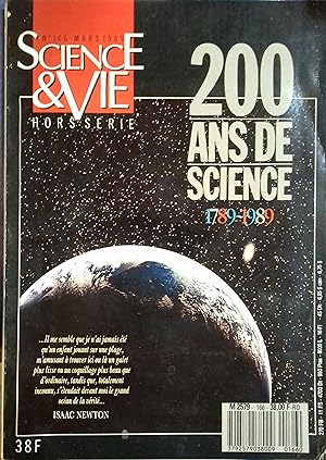 Science et Vie Hors-Série : 1789-1989: 200 ans de science. Mars 1989.