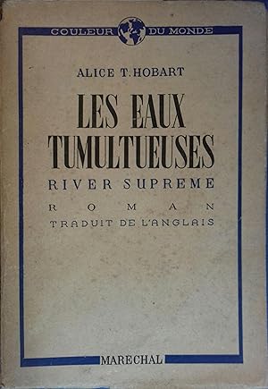 Les eaux tumultueuses. (River supreme).