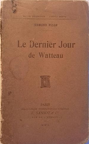 Le dernier jour de Watteau.