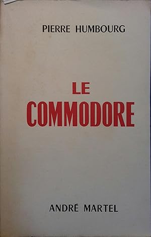 Seller image for Le commodore. for sale by Librairie Et Ctera (et caetera) - Sophie Rosire