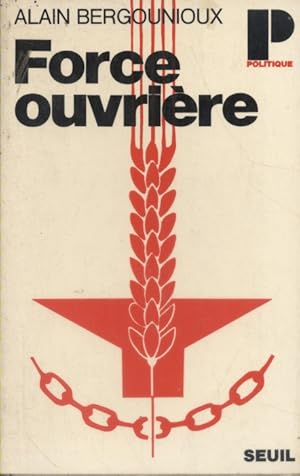 Bild des Verkufers fr Force ouvrire. zum Verkauf von Librairie Et Ctera (et caetera) - Sophie Rosire