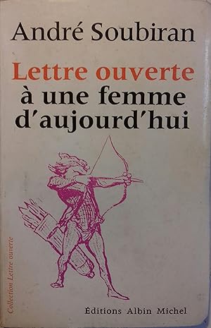 Lettre ouverte à une femme d'aujourd'hui.