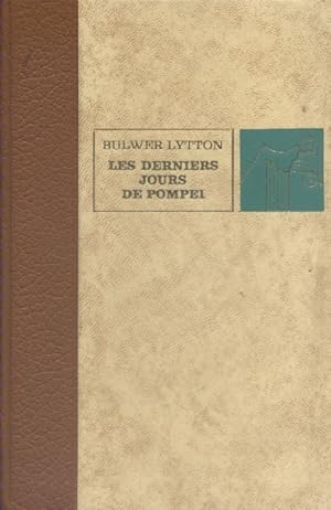 Les derniers jours de Pompéi. Roman.