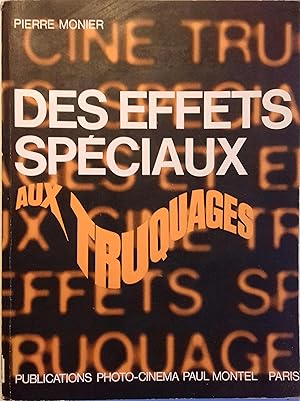 Ciné truquages et effets spéciaux. 8 - 9 - 5 - 16.