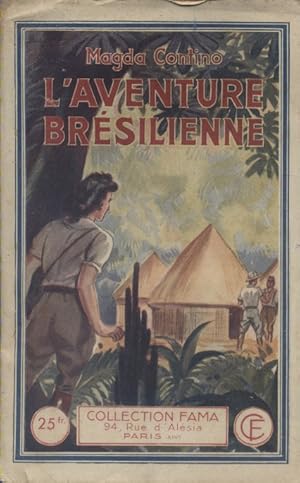 Seller image for L'aventure brsilienne. for sale by Librairie Et Ctera (et caetera) - Sophie Rosire