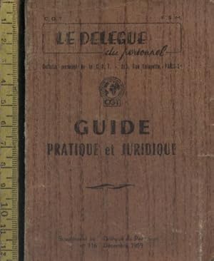 Le délégué du personnel. Guide pratique et juridique.