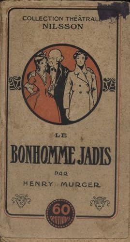 Seller image for Le Bonhomme Jadis. Comdie en un acte, en prose. Suivi de : Le serment d'Horace. Vers 1915. for sale by Librairie Et Ctera (et caetera) - Sophie Rosire
