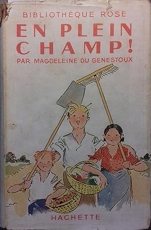 Image du vendeur pour En plein champ ! mis en vente par Librairie Et Ctera (et caetera) - Sophie Rosire