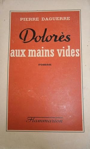 Seller image for Dolors aux mains vides. for sale by Librairie Et Ctera (et caetera) - Sophie Rosire