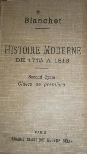 Seller image for Histoire moderne de 1715  1815. Second cycle. Classe de premire. for sale by Librairie Et Ctera (et caetera) - Sophie Rosire