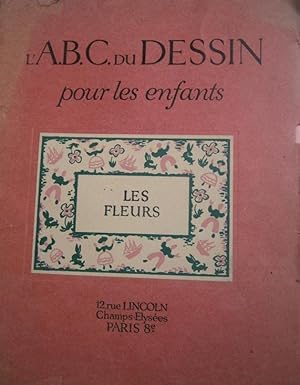 L'A.B.C. du dessin pour les enfants : les fleurs.