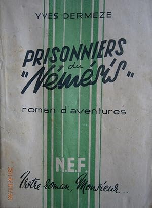 Prisonniers du "Némésis". Roman d'aventures.