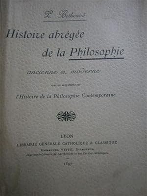 Histoire abrégée de la philosophie ancienne et moderne. Avec un supplément sur l'histoire de la p...