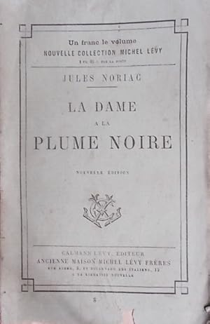 Imagen del vendedor de La dame  la plume noire. a la venta por Librairie Et Ctera (et caetera) - Sophie Rosire